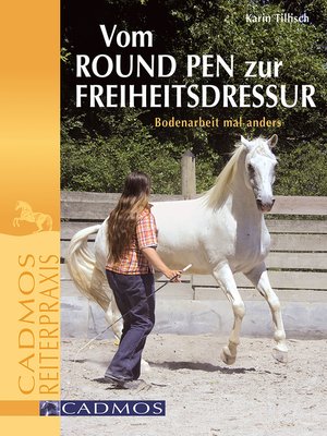 cover image of Vom Round Pen zur Freiheitsdressur